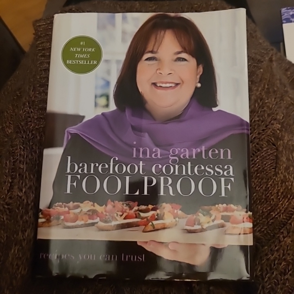 Cookbook INA GARTEN BAREFOOT CONTESSA  Foolproof: Recipes You Can Trust